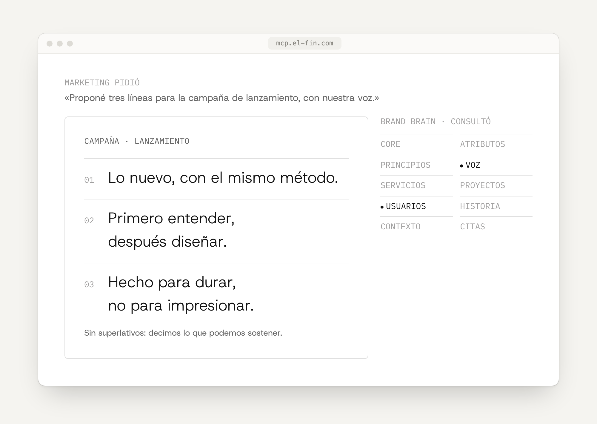 three launch lines in el fin's voice (the new thing, same method; understand first, design second; made to last, not to impress) above a note against superlatives, with voice and users marked in the brand brain grid